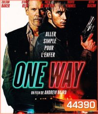 One Way (2022) ตั๋วเดือดทะลุองศา