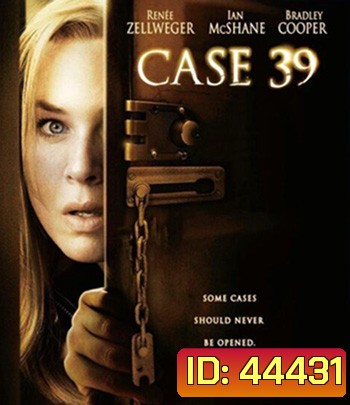 Case 39 (2009) คดีสยองขวัญหลอนจากนรก