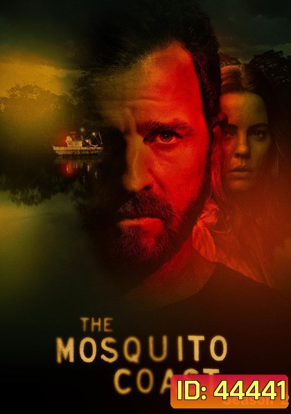 The Mosquito Coast Season 2 (2022) 10 ตอนจบ (ตอนที่ 7 ไม่มีซับอังกฤษนะคะ)