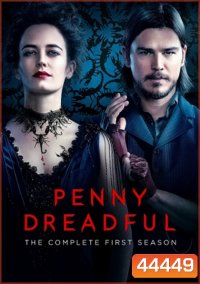 Penny Dreadful Season 1 เรื่องเล่าเขย่าขวัญ ปี 1 (8 ตอนจบ)