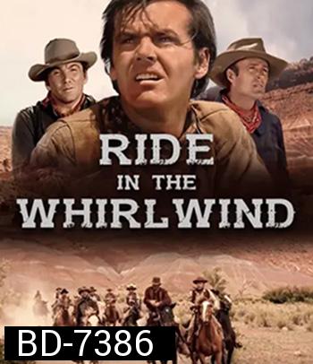 Ride in the Whirlwind (1966) แค้นฝังโลก ขอล่ามันคนเดียว