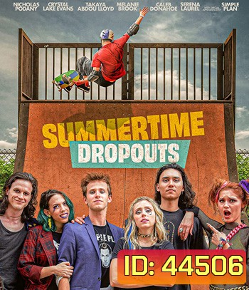 Summertime Dropouts (2021)