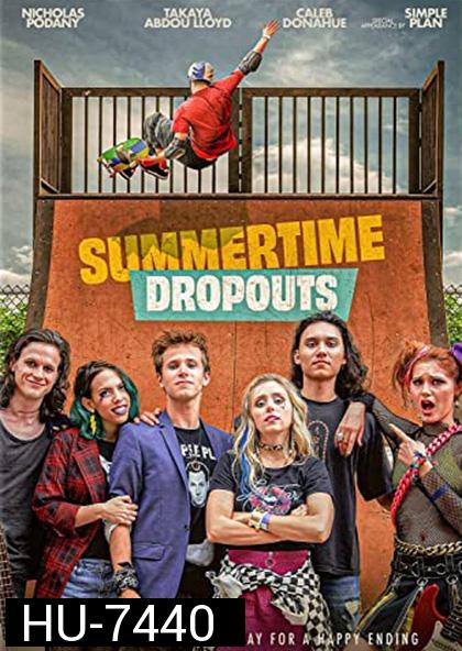 Summertime Dropouts (2021)