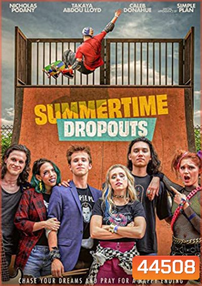 Summertime Dropouts (2021)