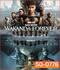 Black Panther Wakanda Forever (2022) : แบล็ค แพนเธอร์ วาคานด้าจงเจริญ