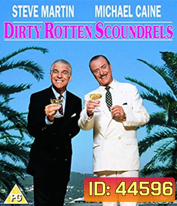 Dirty Rotten Scoundrels (1988) เหนืออินทรียังมีกระจอก