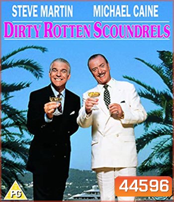 Dirty Rotten Scoundrels (1988) เหนืออินทรียังมีกระจอก