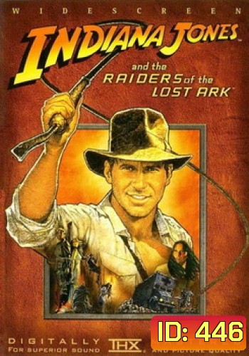 Indiana Jones: And The Raiders Of The Lost Ark ล่าขุมทรัพย์สุดขอบฟ้า
