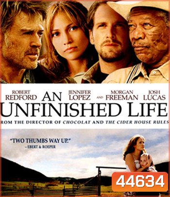 An Unfinished Life (2005) รอวันให้หัวใจไม่ท้อ