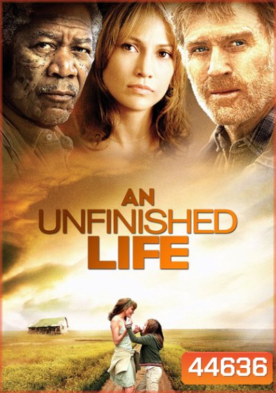 An Unfinished Life (2005) รอวันให้หัวใจไม่ท้อ