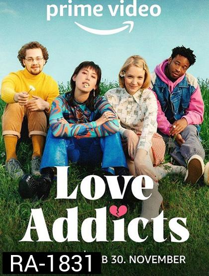 Love Addicts (2022) 8 ตอนจบ