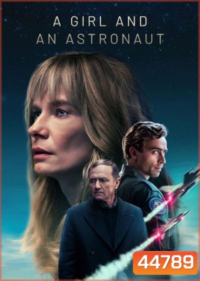 A Girl and an Astronaut Season 1 (2023) หญิงสาวกับนักบินอวกาศ (6 ตอนจบ)