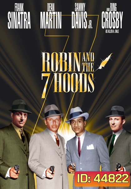 Robin and the 7 Hoods (1964) จอมโจร 7 มาเฟีย
