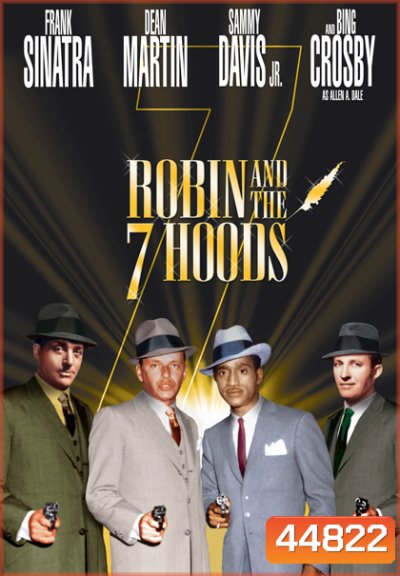 Robin and the 7 Hoods (1964) จอมโจร 7 มาเฟีย