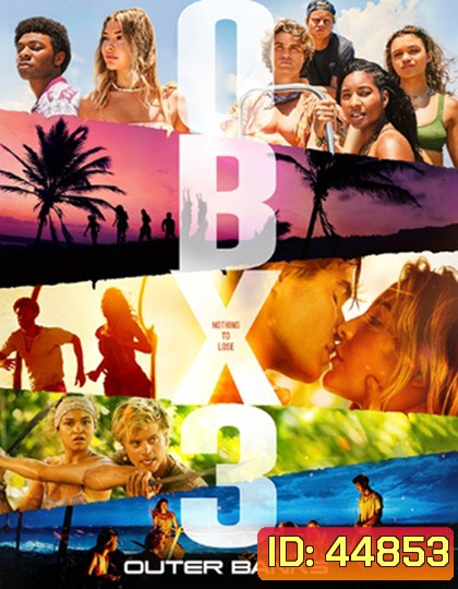 Outer Banks Season 3 (2023) แก๊งเลือดร้อนล่าสมบัติสีเลือด ปี 3 (10 ตอน) ตอนที่ 8 และ 9 ไม่มีซับไทยนะคะ