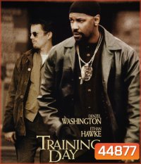 Training Day (2001) ตำรวจระห่ำ ... คดไม่เป็น