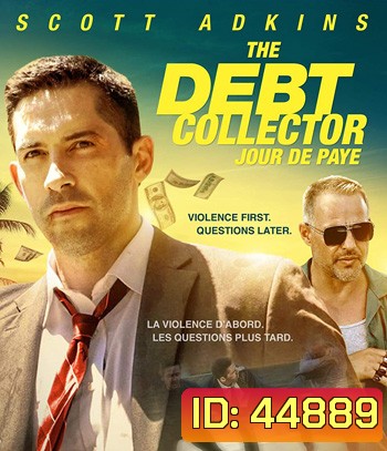 The Debt Collector (2018) หนี้นี้ต้องชำระ