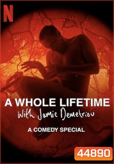A Whole Lifetime with Jamie Demetriou (2023) เวลาทั้งชีวิตกับเจมี่ เดเมทรีอู