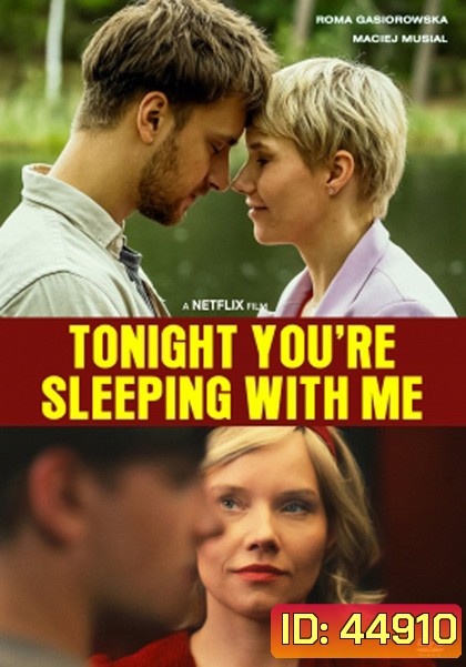 Tonight Youre Sleeping with Me (2023) คืนนี้อยู่ด้วยกันนะ