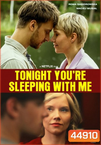 Tonight Youre Sleeping with Me (2023) คืนนี้อยู่ด้วยกันนะ