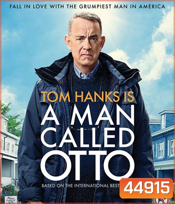 A Man Called Otto (2022) มนุษย์ลุง...ชื่ออ๊อตโต้