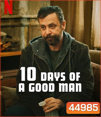 10 Days of a Good Man (2023) 10 วันของคนดี