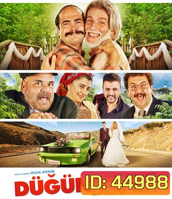 Dugun Dernek (2013) ปฏิบัติการงานแต่งสายฟ้าแลบ