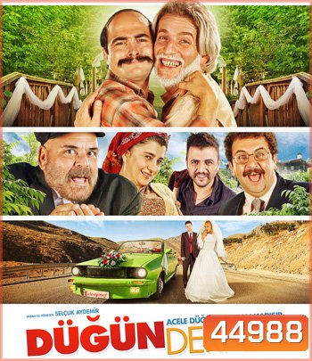 Dugun Dernek (2013) ปฏิบัติการงานแต่งสายฟ้าแลบ
