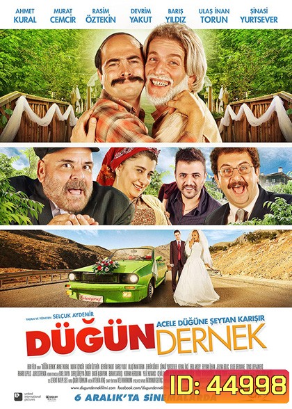 Dugun Dernek (2013) ปฏิบัติการงานแต่งสายฟ้าแลบ