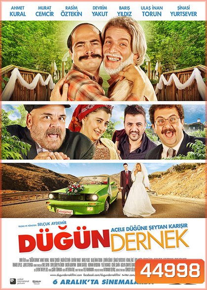 Dugun Dernek (2013) ปฏิบัติการงานแต่งสายฟ้าแลบ