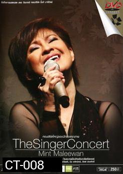 Mint Maleewan: The Singer Concert-บันทึกการแสดงสด เดอะ ซิงเกอร์ คอนเสิร์ต มิ้นท์ มาลีวัลย์