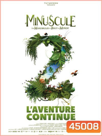 Minuscule Les mandibules du bout du monde (2018) หุบเขาจิ๋วของเจ้ามด 2