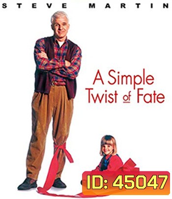 A Simple Twist of Fate (1994) ดวงใจพ่อ ไม่ยอมให้ใครมาพราก
