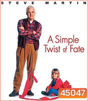 A Simple Twist of Fate (1994) ดวงใจพ่อ ไม่ยอมให้ใครมาพราก