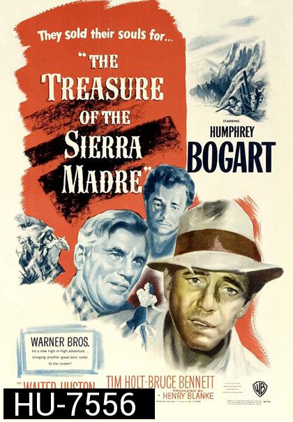 The Treasure of the Sierra Madre (1948) ล่าขุมทรัพย์เซียร่า มาเดร