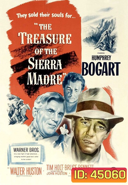 The Treasure of the Sierra Madre (1948) ล่าขุมทรัพย์เซียร่า มาเดร
