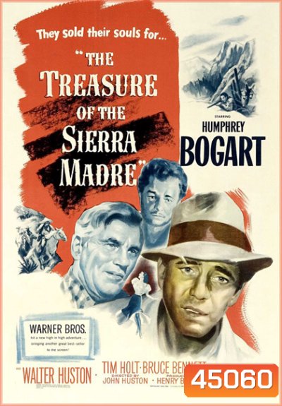 The Treasure of the Sierra Madre (1948) ล่าขุมทรัพย์เซียร่า มาเดร