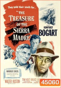 The Treasure of the Sierra Madre (1948) ล่าขุมทรัพย์เซียร่า มาเดร