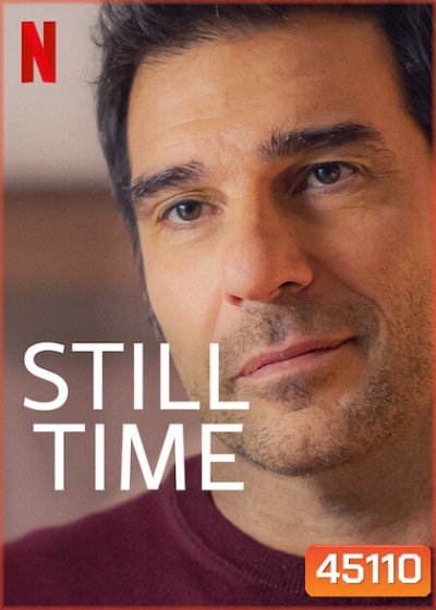 Still Time (2022) อย่ารอให้เวลาติดปีก