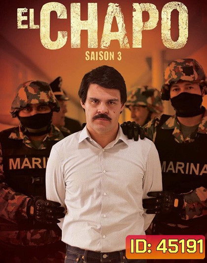 El Chapo Season 3 (2018) 13 ตอน