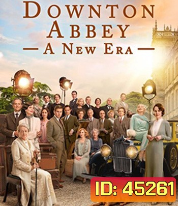 4K - ดาวน์ตัน แอบบีย์ : สู่ยุคใหม่ Downton Abbey - A New Era (2022) - แผ่นหนัง 4K UHD