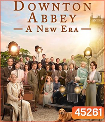 4K - ดาวน์ตัน แอบบีย์ : สู่ยุคใหม่ Downton Abbey - A New Era (2022) - แผ่นหนัง 4K UHD