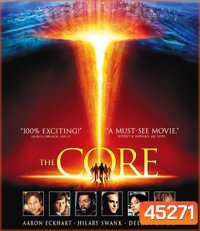 4K - The Core (2003) ผ่านรกกลางใจโลก - แผ่นหนัง 4K UHD