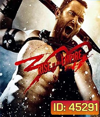 4K - 300 Rise of an Empire (2014) 300 มหาศึกกำเนิดอาณาจักร - แผ่นหนัง 4K UHD
