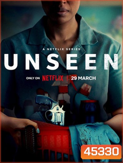 Unseen Season 1 (2023) 6 ตอน