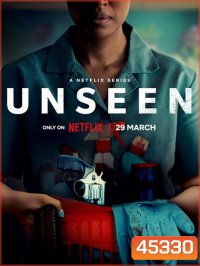 Unseen Season 1 (2023) 6 ตอน