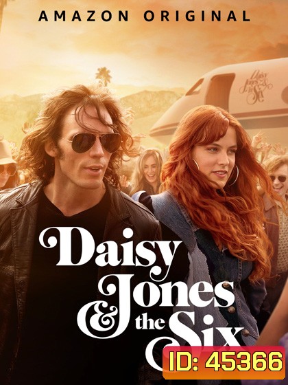 Daisy Jones & The Six Season 1 (2023) เดซี่ โจนส์ แอนด์ เดอะ ซิกส์ ปี 1 (10 ตอน)