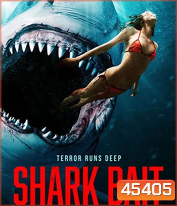 ฉลามคลั่ง ซัมเมอร์นรก Shark Bait (2022)