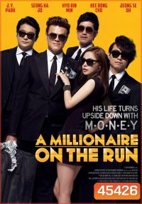 A MILLIONAIRE ON THE RUN - เงิน เพื่อน ความตาย