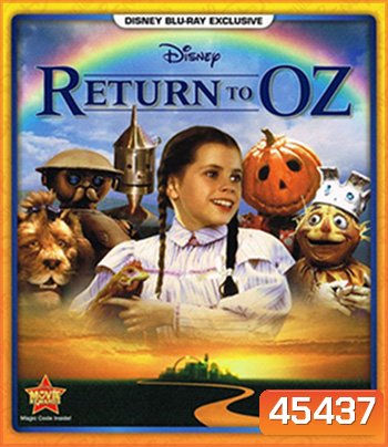 Return to Oz (1985) มหัศจรรย์พ่อมดแห่งออซ 2
